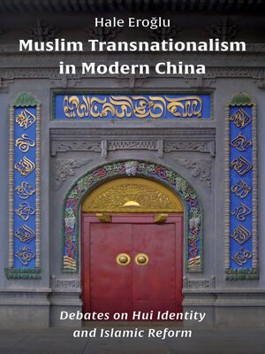 cover image of Muslim Transnationalism in Modern China